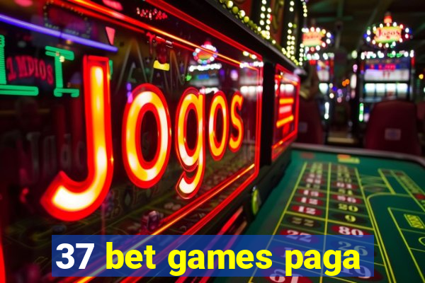 37 bet games paga